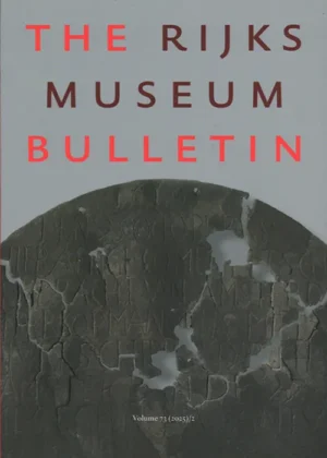 The Rijksmuseum Bulletin 73 - 02 2025