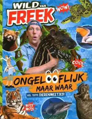 Wild van Freek Vakantieboek - Ongelooflijk maar waar - 2026